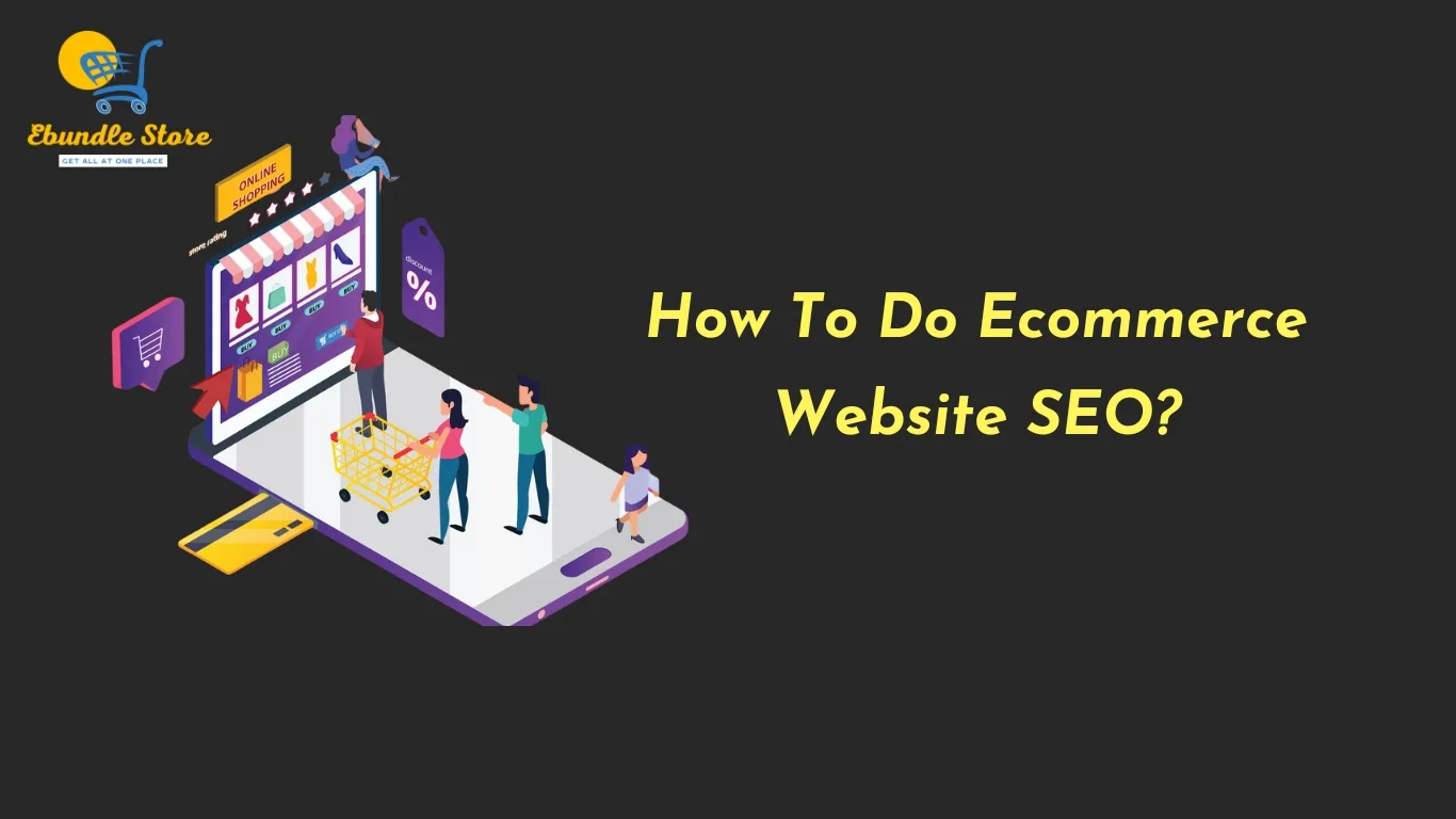 How To Do Ecommerce Website SEO